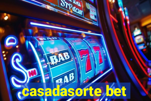 casadasorte bet